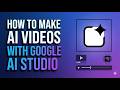 Make AI Videos with Google AI Studio