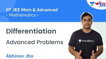 Differentiation | Advanced Problems | Mathematics | Super JEE | Abhinav Jha