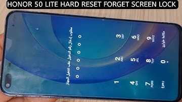 HONOR 50 LITE HARD RESET FORGET SCREEN LOCK 2023