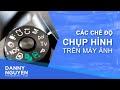 Chế độ chụp hình cần biết trên máy để luôn có hình đẹp