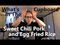 What's In The Cupboard - Sweet Chili Pork & Egg Fried Rice . . .