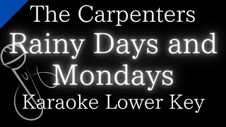 【Karaoke Instrumental】Rainy Days and Mondays / The Carpenters【Lower Key】