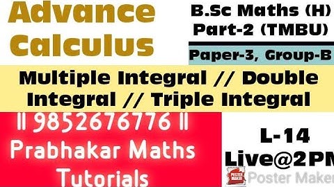 #L14 #bscpart2 #multipleintegrals #doubleintegrals #tripleintegral #advancecalculus #tmbu #bhagalpur