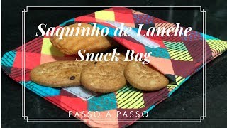 DIY Saquinho para Lanche - Snack Bag PASSO A PASSO fÃ¡cil