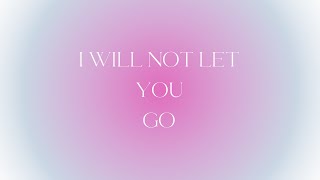I Will Not Let You Go | MFM LightPath