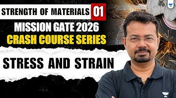 Mission GATE 2026 : Stress and Strain| Production | SK Mondal   #gate2026