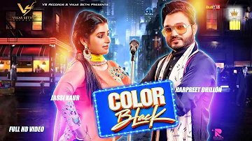 Color Black | Harpreet Dhillon Ft. Jassi Kaur | Latest Punjabi Song 2017 | VS Records