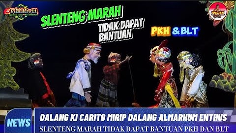 Wayang golek dalang ki carito‼️mirip dalang enthus‼️slenteng marah tidak dapat bantuan pkh❌️ blt