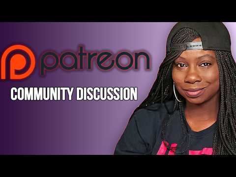 Let's talk Patreon!
