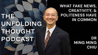 Dr Ming Ming Chiu: Why Fake News Works So Well