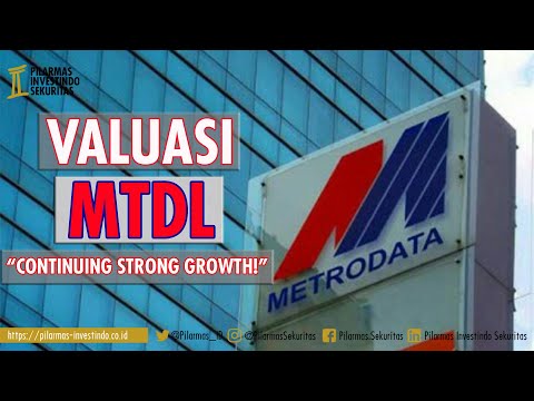 Valuasi Saham Metrodata Electronics (MTDL) | Pilarmas Investindo Sekuritas