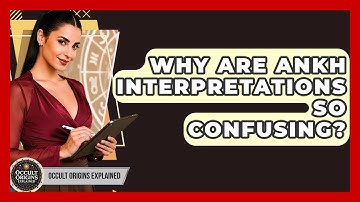 Why Are Ankh Interpretations So Confusing? - Occult Origins Explained