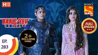 Baalveer Returns - Ep 283 - Full Episode - 21st January, 2021