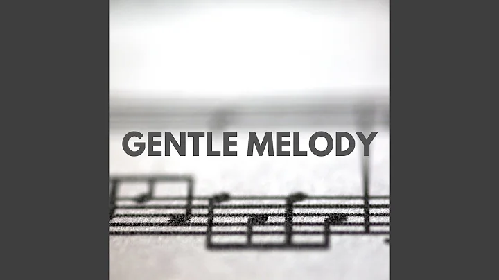 Gentle Melody