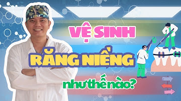 Cách Vệ Sinh Răng Niềng Chuẩn Nha Khoa - Bí Quyết Giữ Răng Sạch & Khỏe