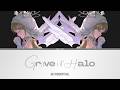 Grave of Halo - Aki Rosenthal | Lyrics [KAN/ROM/ENG]