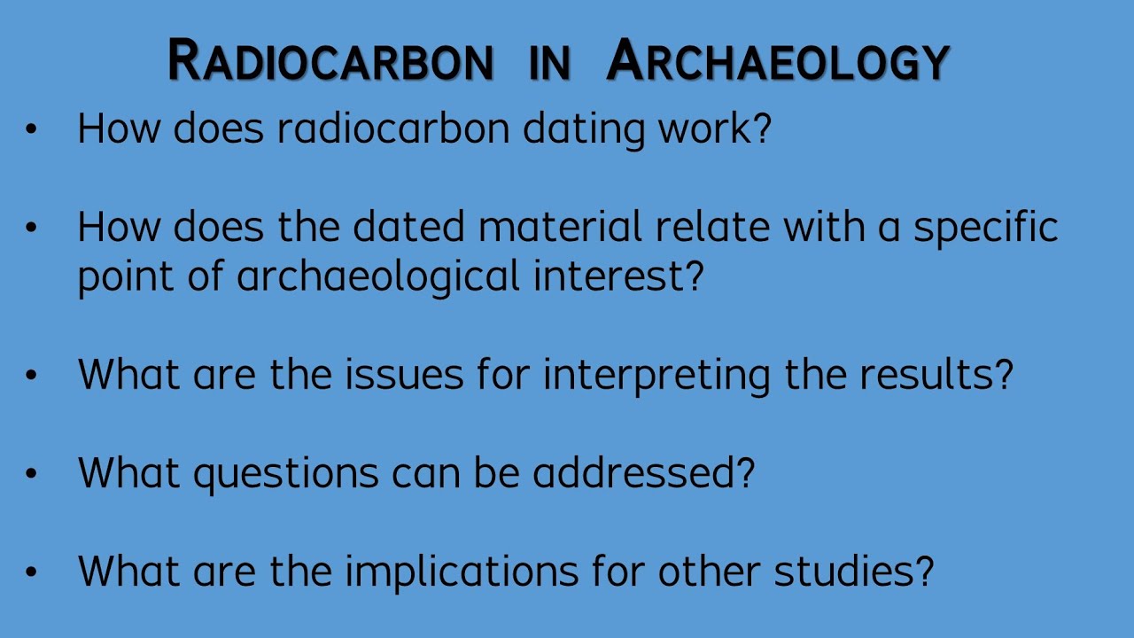 Radiocarbon in Archaeology -- Archaeology Studio 016