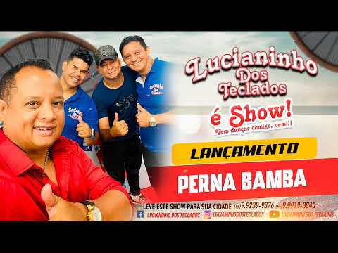 Perna bamba.. lucianinho dos teclados. fevereiro 2024