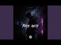 Fade Away