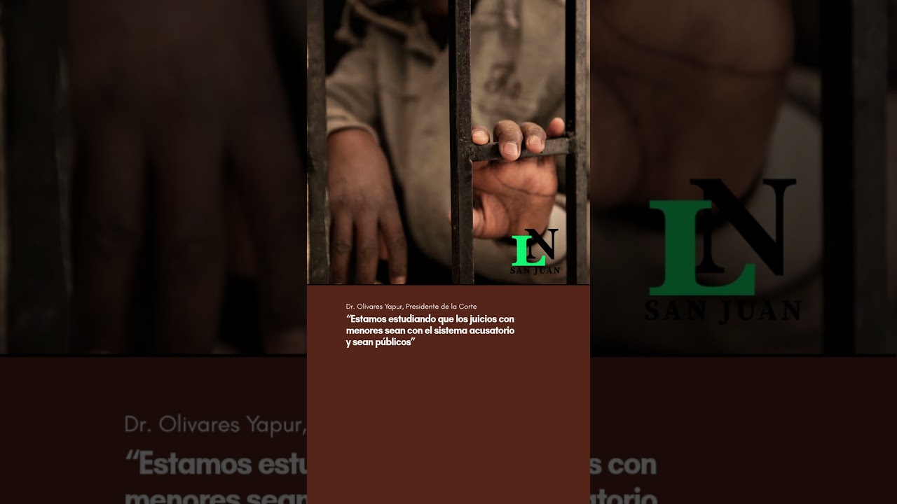 “Estamos estudiando que los juicios con menores sean con el sistema acusatorio y sean públicos”