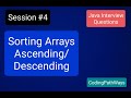Java Interview questions: #4 How to Sort Arrays Ascending/Descending order |Practical Demonstration.