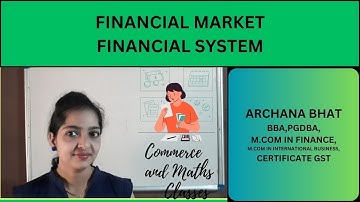 FINANCIAL SYSTEM/ BBA, B.COM ,M.COM,