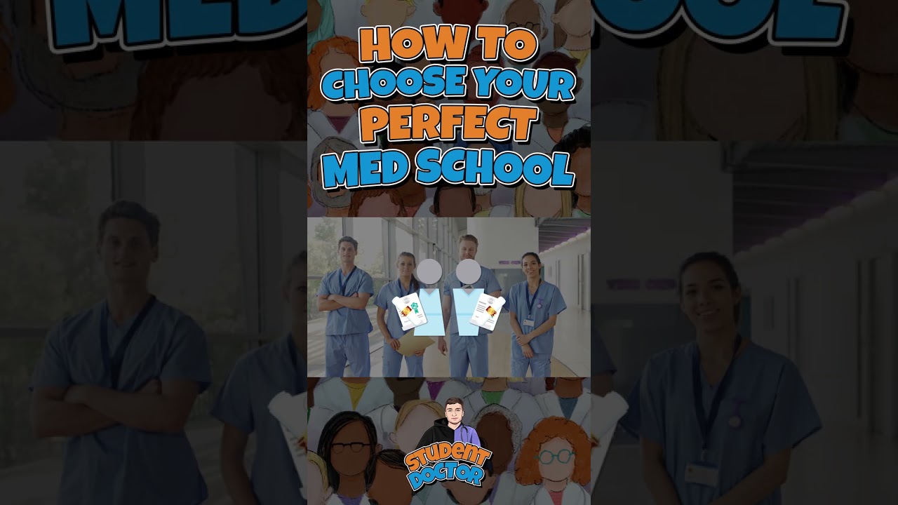 How To Choose Your Perfect Med School