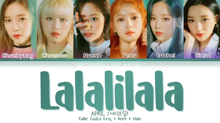 APRIL () - LALALILALA (Color Coded Lyrics Eng/Rom/...