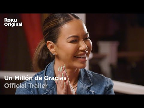 Un Millón de Gracias | Official Trailer | The Roku Channel