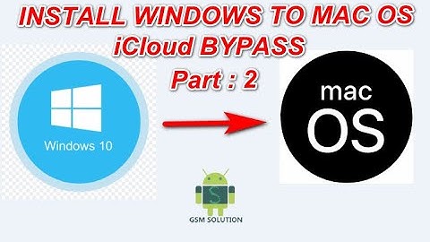 How to Install Boot MacOs on Windows 7 to 10 for iCloud Bypass