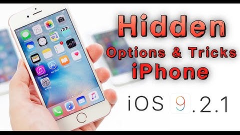 Hidden Options & Tricks on iPhone iOS 9.2.1