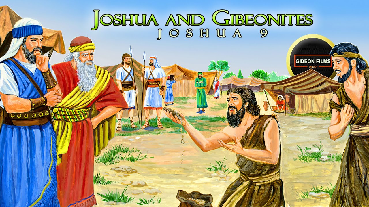 Joshua The Gibeonite Deception Joshua 9 Cunning Of The Gibeonites joshua-the-gibeonite-deception-joshua-9-cunning-of-the-gibeonites