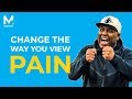 Eric thomas  change your mindset about pain and use it as a source of motivation