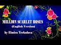 MILLION SCARLET ROSES  3  (With Lyrics) -  English Version by Elmira Terkulova
