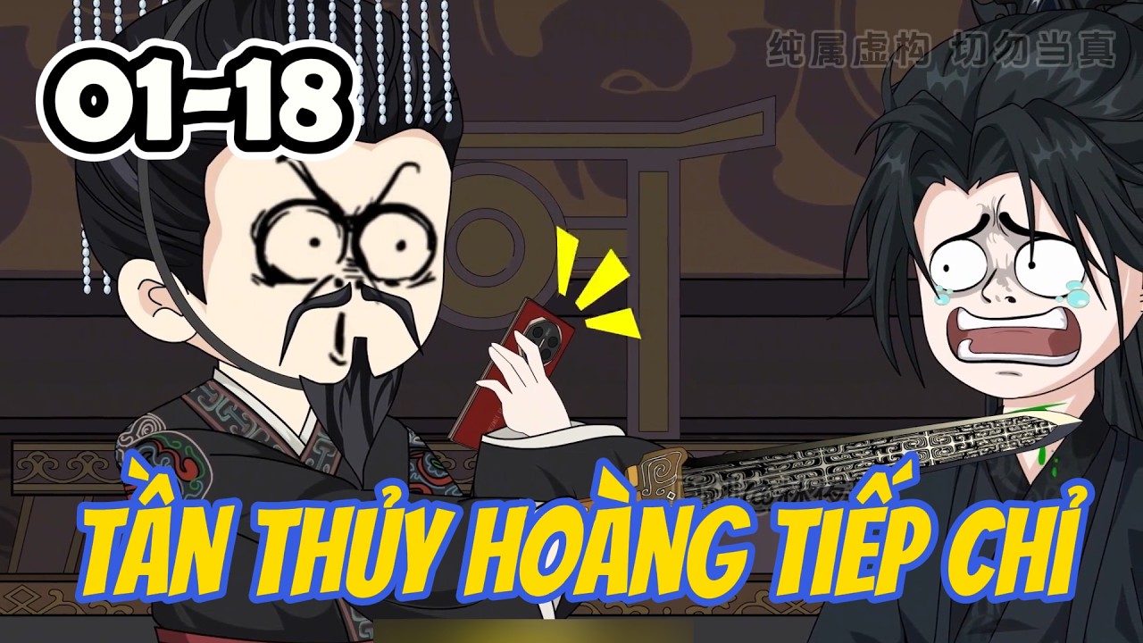 Tần Thủy Hoàng Tiếp Chỉ | Tập 1-18