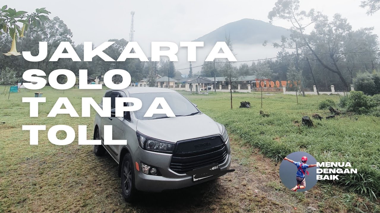 Jakarta Menuju Solo Tanpa Toll, ini tercepat dan paling murah!