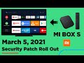 Mi Box S March 5, 2021 Security Patch Roll Out | Mi Box | Android TV | Technical Pic 2021