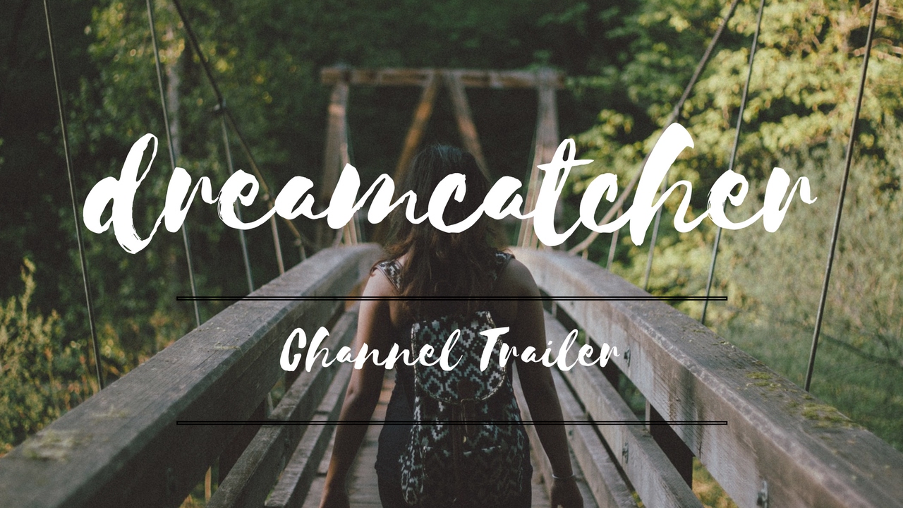 Dreamcatcher channel Trailer YouTube