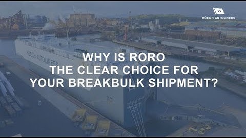 RoRo the clear choice for your breakbulk shipment