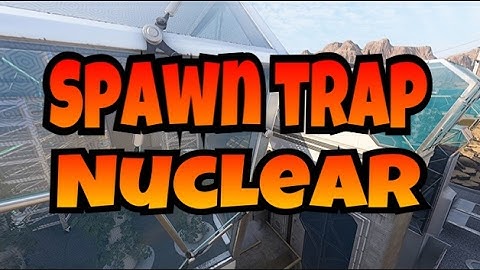 Spawn Trap Nuclear - Black Ops 3