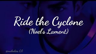 Ride the cyclone - Noel's Lament (Lyrics) #10timesinhisback