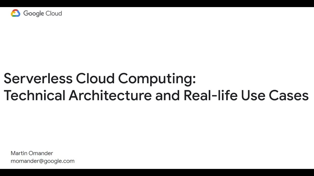Serverless Cloud Computing: Technical Architecture and Real-Life Use Cases