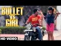 Bullet VS Girl "Damanjot" Official Video || Latest Punjabi Songs 2014