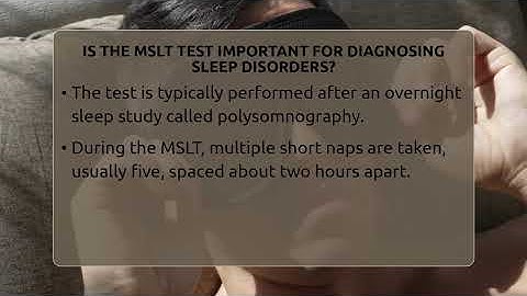 Is The MSLT Test Important For Diagnosing Sleep Disorders? - Sleep Apnea Support Network