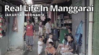 Melihat Lebih Dekat kehidupan di Gang Sempit Jakarta | Real Life In Manggarai Indonesia