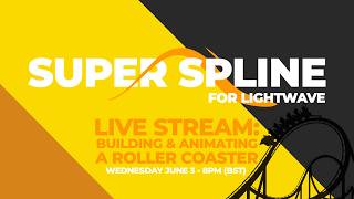 LIVE STREAM - SUPER SPLINE DEMO - Building & Animating a Roller Coaster (from start to finish)