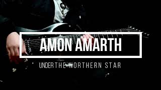 Amon Amarth - Under The Northern Star | Guitar Cover