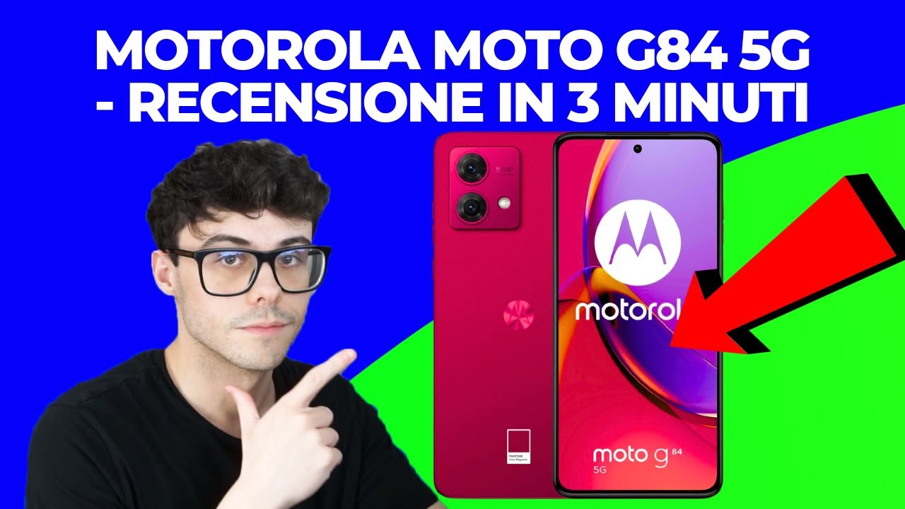 Recensione Motorola Moto G84 – Andrea Galeazzi