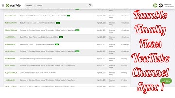 Rumble Finally Fixes YouTube Channel Sync !