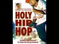Holy Hip Hop Official Movie Trailer